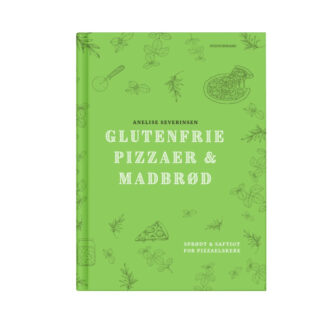 Glutenfrie pizzaer og madbrød af Anelise Severinsen