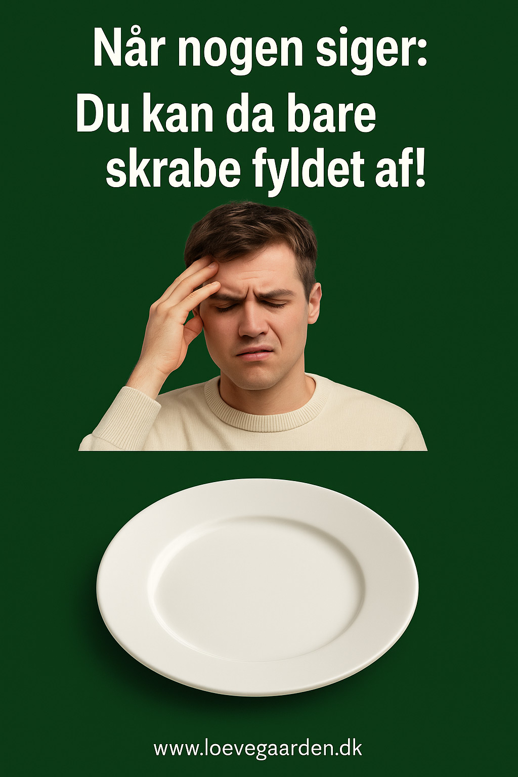 Du kan da bare skrabe fyldet af